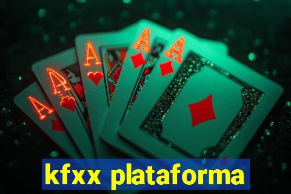 kfxx plataforma